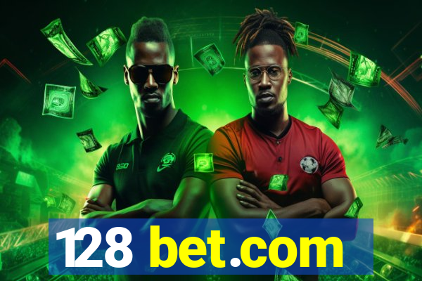 128 bet.com